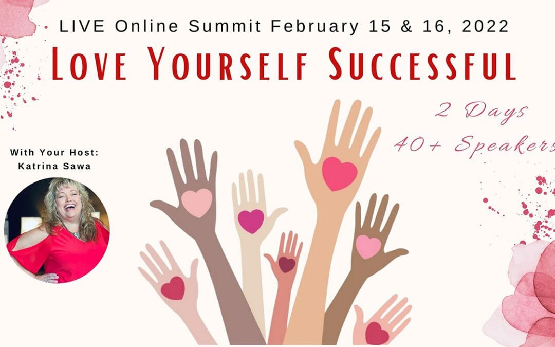 The Love Yourself Successful Live Online Summit And Gift Giveaway