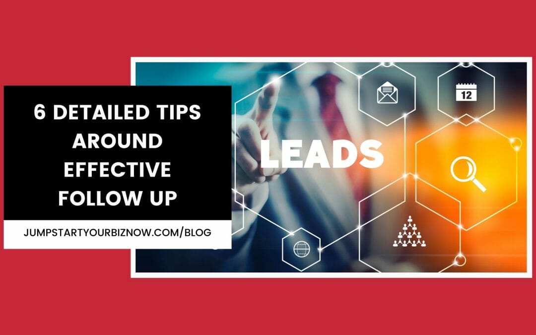 6 detailed tips around effective follow up