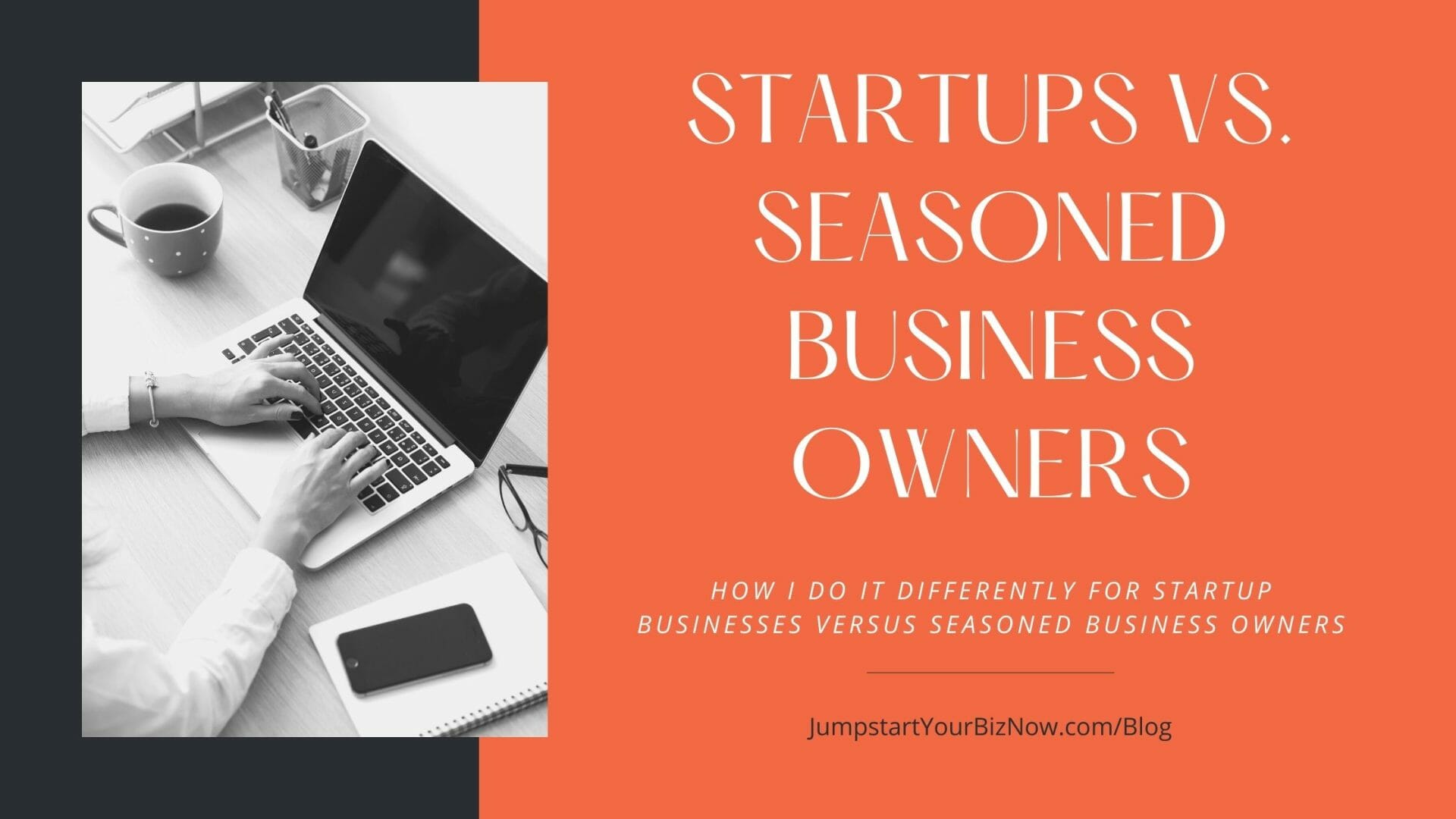 Startups vs. Seasoned Business Owners