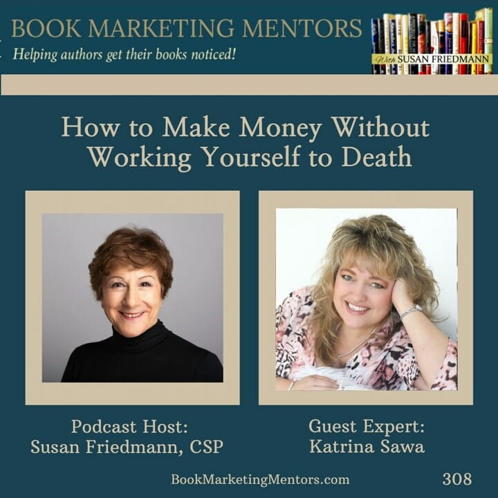 how to make money with your book without working yourself to death