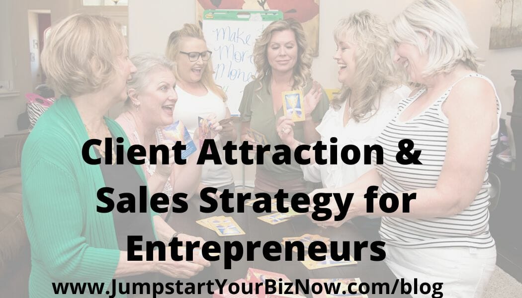 Client Attraction & Sales Strategy for Entrepreneurs