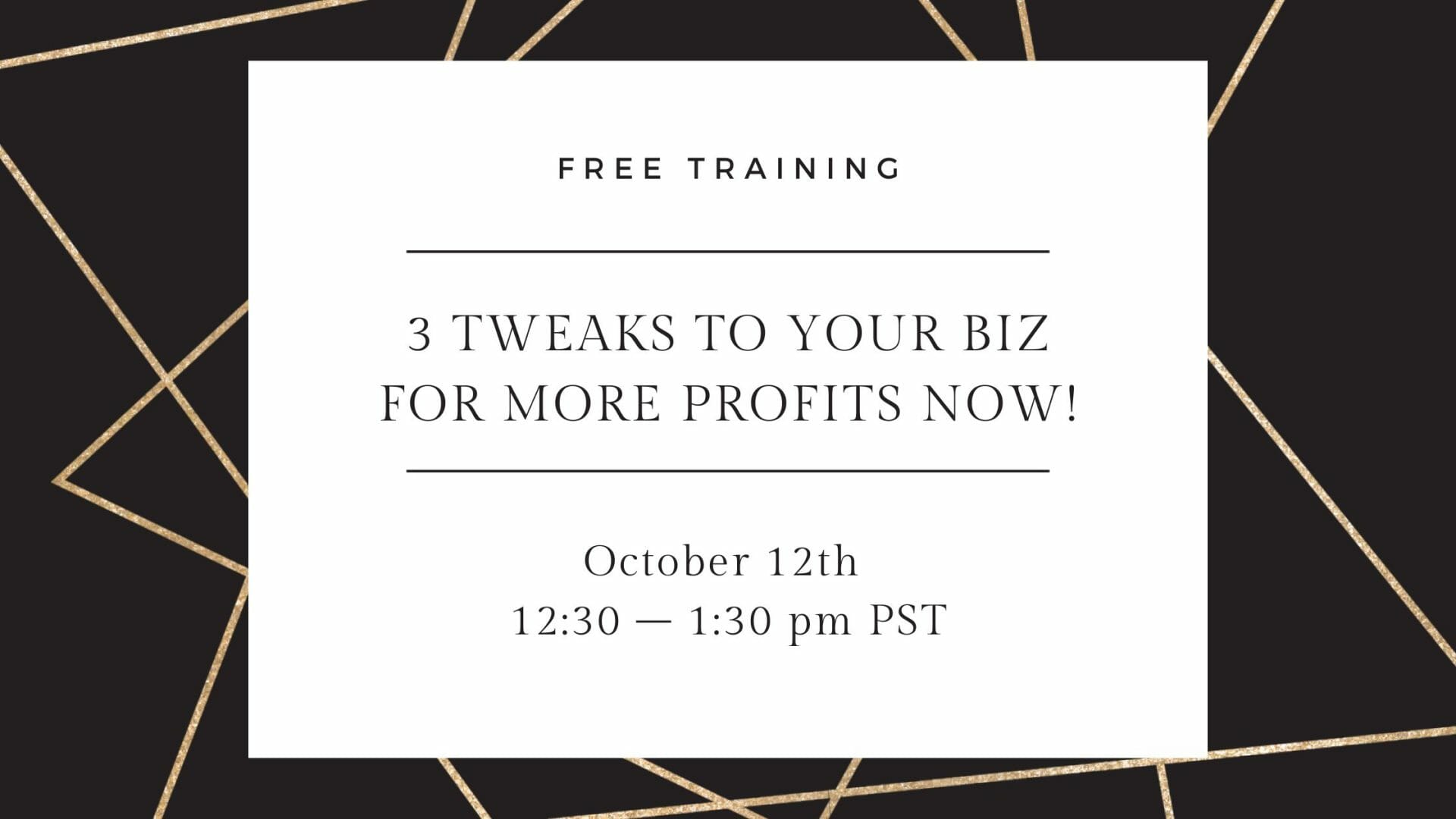 3 Tweaks to Your Biz for More Profits Now!