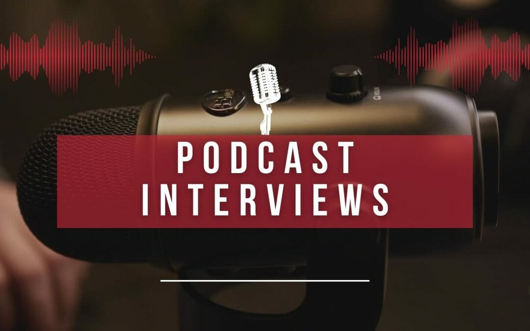 Recent Podcast Interviews