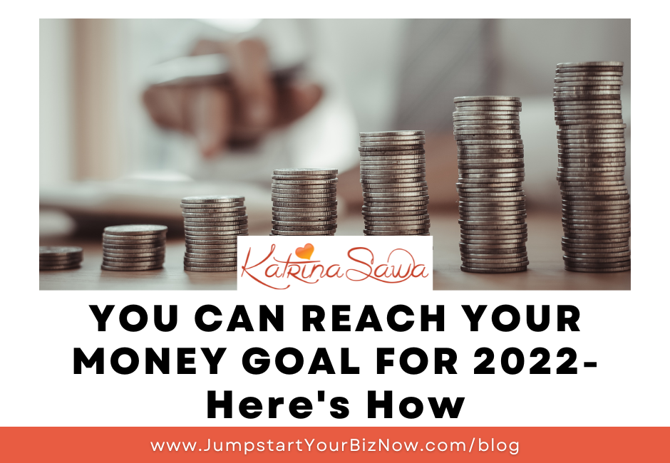 Reach Your Money Goal for 2022