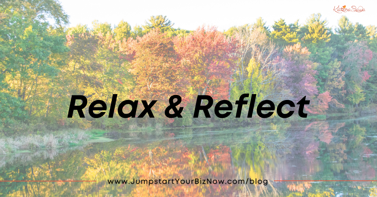Relax & Reflect