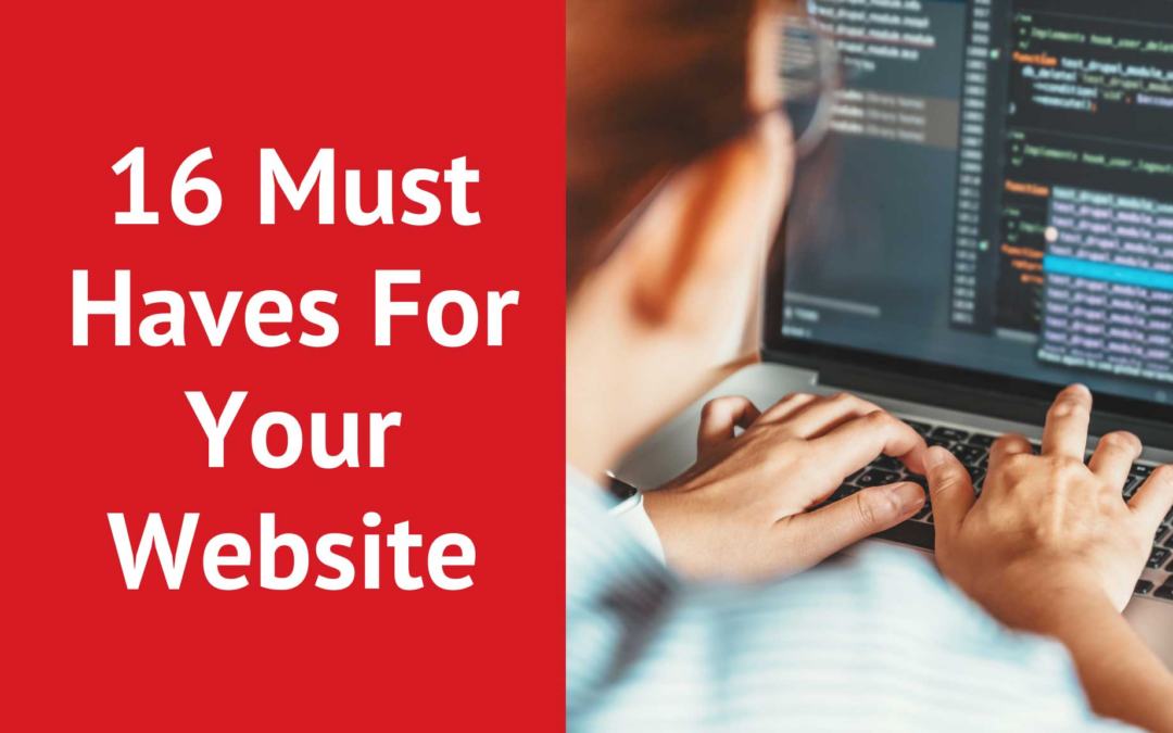 16 Must Haves For Your Website